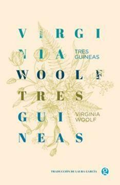 Tres Guineas by Virginia Woolf, Camelia Boca