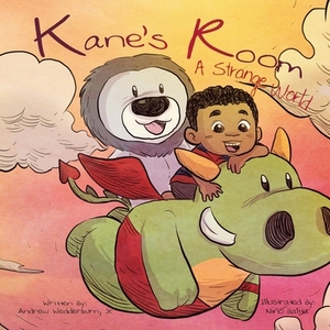 Kane's Room: A Strange World by Andrew Wedderburn