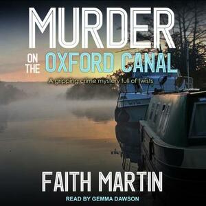 Murder on the Oxford Canal by Faith Martin