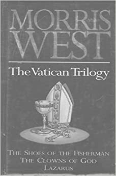 The Vatican Trilogy by Morris L. West