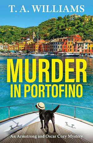 Murder in Portofino by T.A. Williams