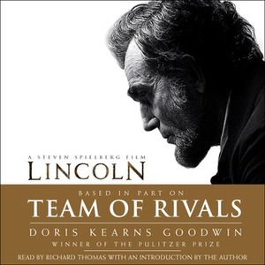 Team of Rivals by Doris Kearns Goodwin