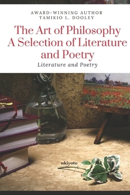 The Art of Philosophy: A Selection of Literature and Poetry by Babangida B. Shira, D. S. Pais, Gbenga Fayemiwo
