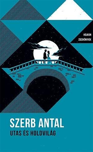 Utas és Holdvilág by Szerb Antal