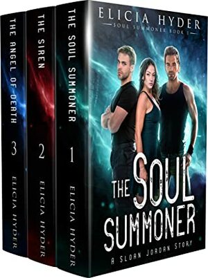 The Soul Summoner Series: Books 1-3 by Elicia Hyder