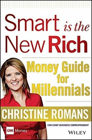 Smart Is the New Rich: If You Can't Afford It, Put It Down by Christine Romans