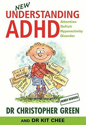 Understanding ADHD: Attention Deficit Hyperactivity Disorder by Christopher Green