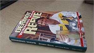 Winning Ways by Dermot Reeve, Patrick Murphy