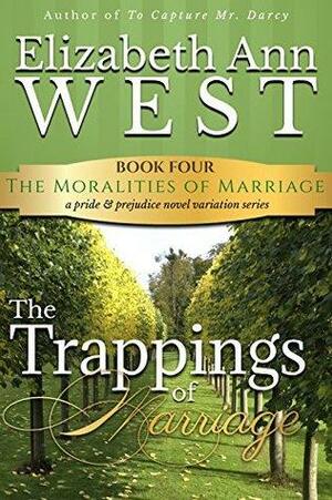 The Trappings of Marriage by Elizabeth Ann West