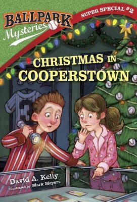 Christmas in Cooperstown by Mark Meyers, David A. Kelly