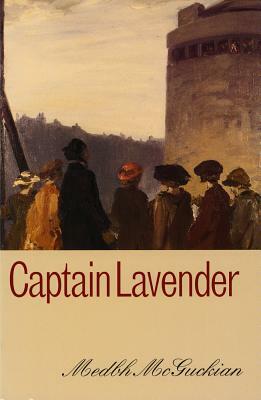 Captain Lavender by Medbh McGuckian