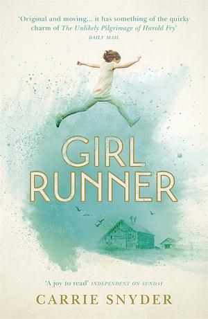 Girl Runner by Carrie Snyder