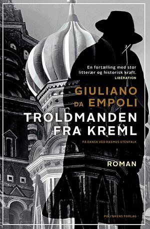 Troldmanden fra Kreml by Rasmus Stenfalk, Giuliano da Empoli