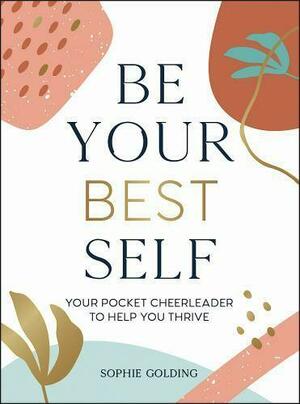 Be Your Best Self: Your Personal Pocket Cheerleader on the Road to Self-Improvement by Summersdale