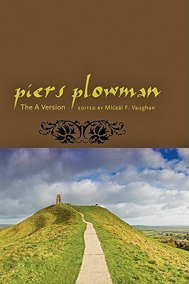 Piers Plowman: The A Version by William Langland, Bodleian Library, David C. Fowler