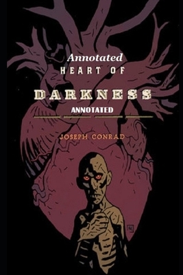 Heart of Darkness "Annotated" by Joseph Conrad