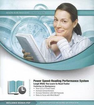 Power Speed-Reading Performance System: Laugh While You Learn to Read Faster by Made for Success, Liv Montgomery