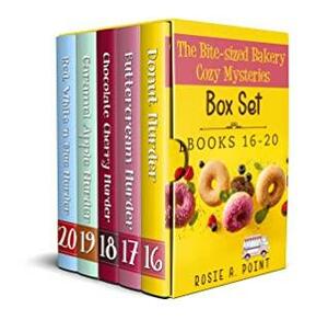 The Bite-sized Bakery Cozy Mysteries Box Set: Books 16-20 by Rosie A. Point