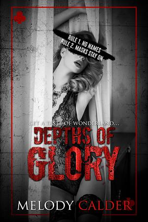 Depths of Glory  by Melody Calder
