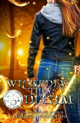 Wickedly They Dream by Cathrina Constantine