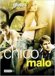 El chico malo by Abbi Glines