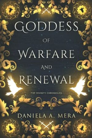 Goddess of Warfare and Renewal by Daniela A. Mera