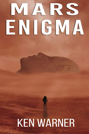 Mars Enigma by Ken Warner