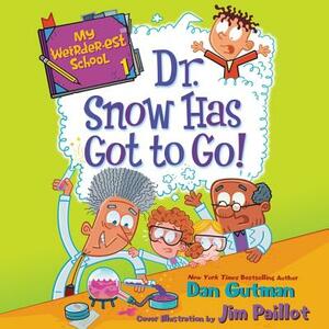 Dr. Snow Has Got to Go! by Dan Gutman