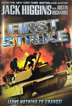 First Strike by Harry Patterson, Jack Higgins, Justin Richards