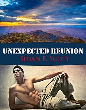 Unexpected Reunion by Susan E. Scott