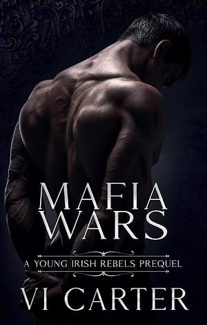 Mafia Wars: Prequel (Young Irish Rebels) by Vi Carter