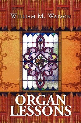 Organ Lessons by William M. Watson