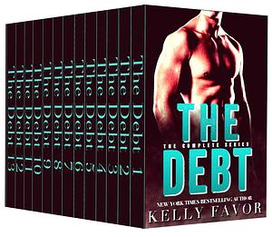 The Debt: The Complete Series by Kelly Favor