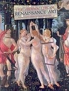 The Hidden Life of Renaissance Art: Secrets and Symbols in Great Masterpieces by Clare Gibson
