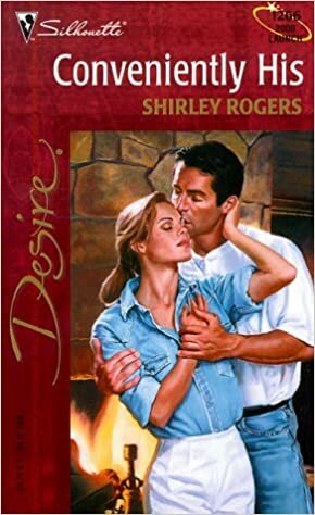 Conveniently His by Shirley Rogers