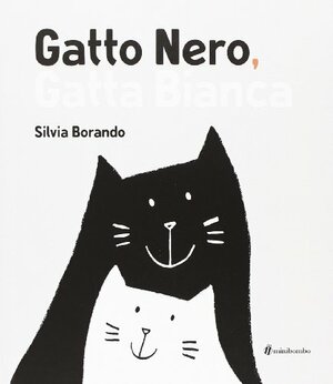 Gatto Nero, Gatta Bianca by Silvia Borando