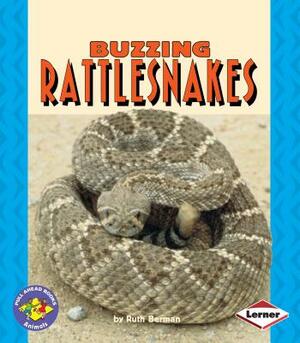 Buzzing Rattlesnakes by Ruth Berman