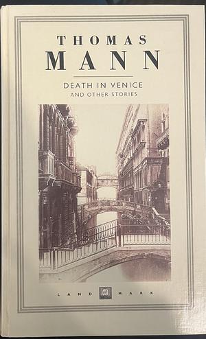 Death in Venice: And Other Stories by Thomas Mann