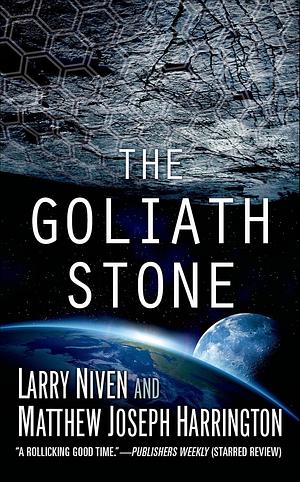 The Goliath Stone by Larry Niven, Matthew Joseph Harrington