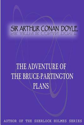 The Adventure of the Bruce-Partington Plans by Arthur Conan Doyle