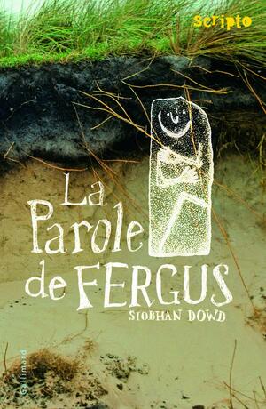 La Parole De Fergus by Siobhan Dowd