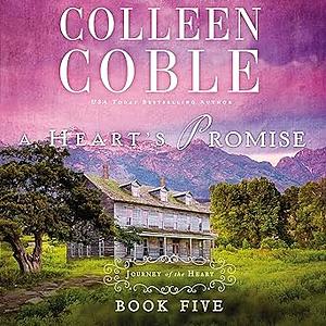 A Heart's Promise by Colleen Coble