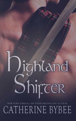 Highland Shifter by Catherine Bybee