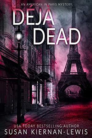 Déjà Dead by Susan Kiernan-Lewis