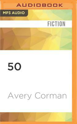 50 by Avery Corman