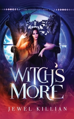 Witch's More by Jewel Killian
