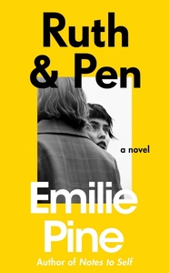 Ruth & Pen by Emilie Pine