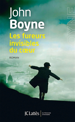Les fureurs invisibles du coeur by John Boyne