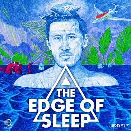The Edge of Sleep - The Dream - 106 by Jake Emanuel