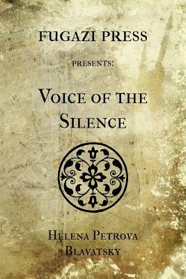 Voice of the Silence by Helena Petrova Blavatsky